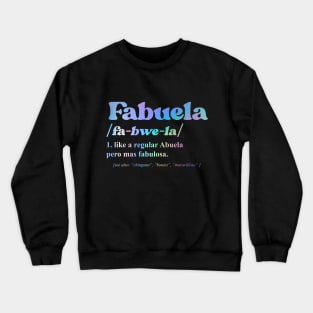 fabuela abuela grandma grandmother granny Crewneck Sweatshirt